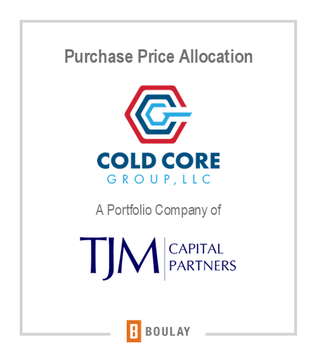 Purchase Price Allocation: Cold Core Group, LLC. A portfolio company of TJM Capital Partners.