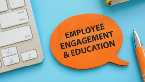 Employee Engagement & Education