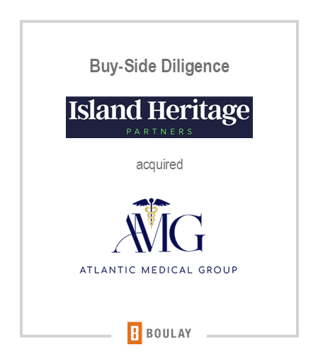 Buy-Side Diligence Island Heritage Partners acquired Atlantic Medical Group