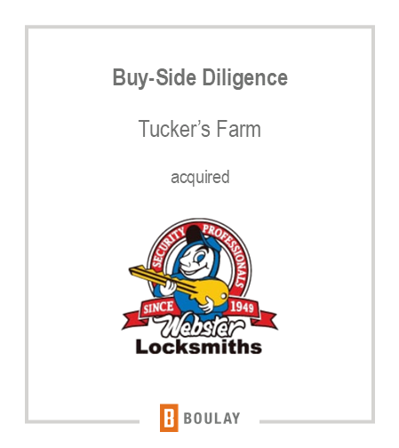 Buy-Side Diligence Tucker's Farm acquired Webster Locksmiths